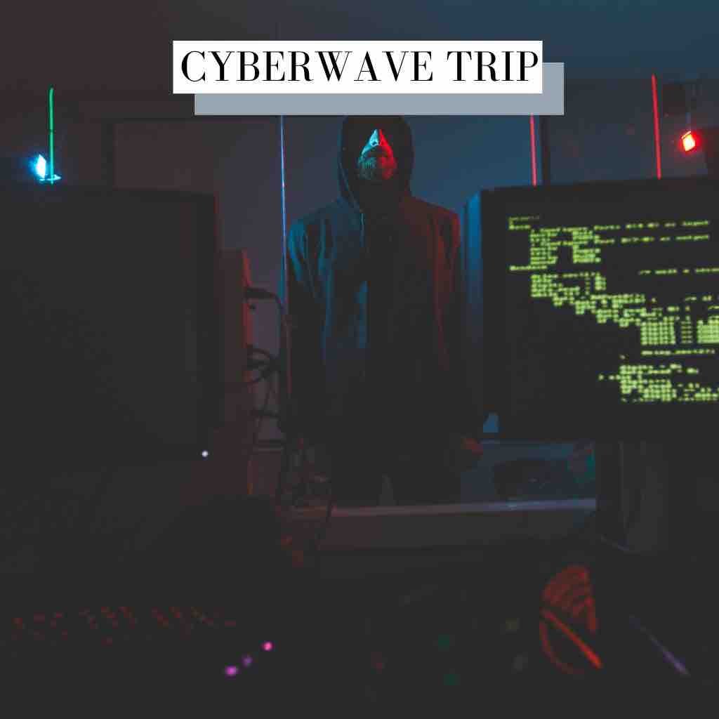 Cyberwave Trip Cyberpunk