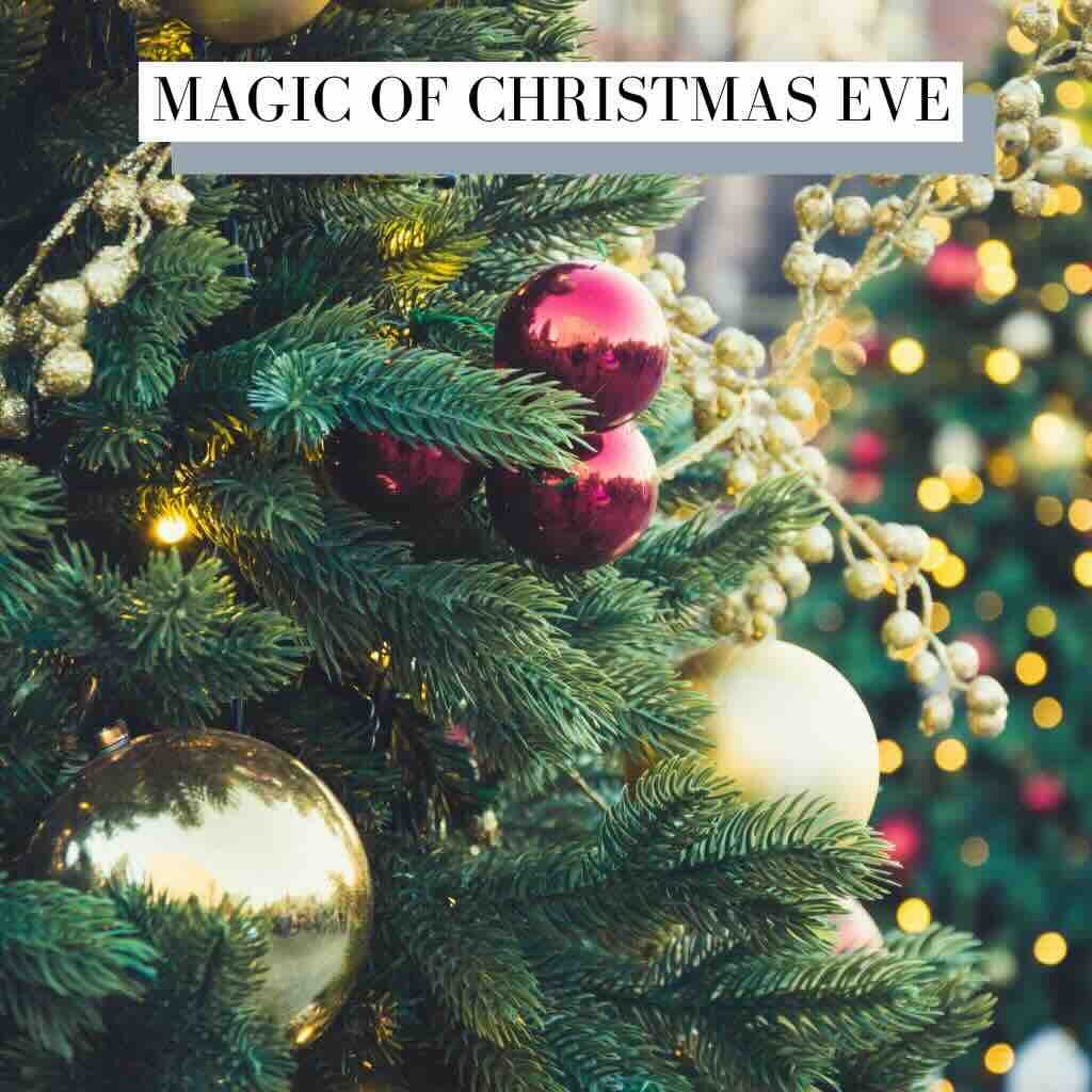 Magic Of Christmas Eve Christmas